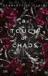 Kartonierter Einband A Touch of Chaos von Scarlett St. Clair