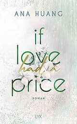 Kartonierter Einband If Love Had A Price von Ana Huang