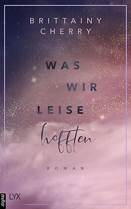 E-Book (epub) Was wir leise hofften von Brittainy C. Cherry