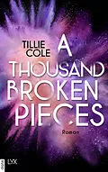 E-Book (epub) A Thousand Broken Pieces von Tillie Cole