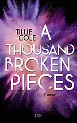 Kartonierter Einband A Thousand Broken Pieces von Tillie Cole
