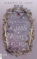 E-Book (epub) Mountains Made of Glass / Apples Dipped in Gold von Scarlett St. Clair