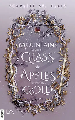 E-Book (epub) Mountains Made of Glass / Apples Dipped in Gold von Scarlett St. Clair