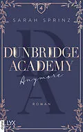 E-Book (epub) Dunbridge Academy - Anymore von Sarah Sprinz