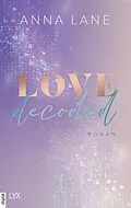 E-Book (epub) Love, decoded von Anna Lane
