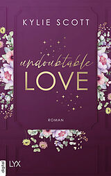 E-Book (epub) Undoubtable Love von Kylie Scott