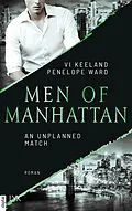 E-Book (epub) Men of Manhattan - An Unplanned Match von Vi Keeland, Penelope Ward