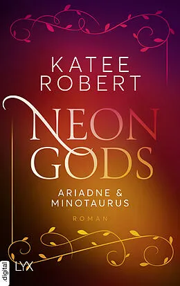 E-Book (epub) Neon Gods - Ariadne & Minotaurus von Katee Robert