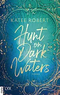 E-Book (epub) Hunt on Dark Waters von Katee Robert
