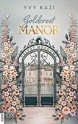 E-Book (epub) Goldcrest Manor - Velvet Meadows von Yvy Kazi