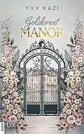 E-Book (epub) Goldcrest Manor - Velvet Meadows von Yvy Kazi