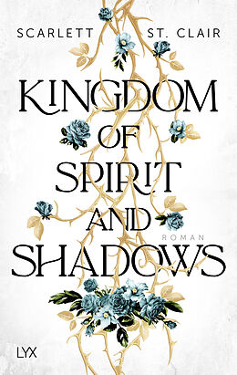 Kartonierter Einband Kingdom of Spirit and Shadows von Scarlett St. Clair