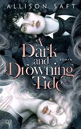 Fester Einband A Dark and Drowning Tide von Allison Saft