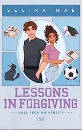 Kartonierter Einband Lessons in Forgiving von Selina Mae