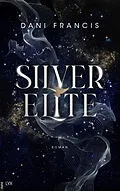 E-Book (epub) Silver Elite von Dani Francis