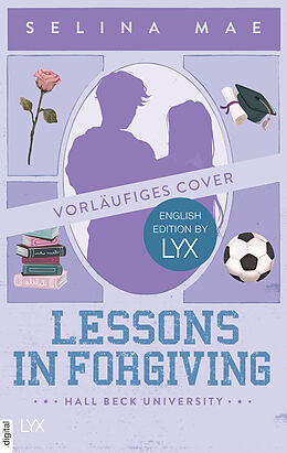 Kartonierter Einband Lessons in Forgiving: English Edition by LYX von Selina Mae