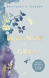 Kartonierter Einband Eleanor &amp; Grey: English Edition by LYX von Brittainy Cherry
