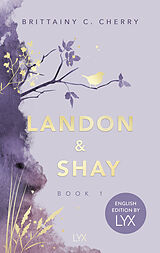 Kartonierter Einband Landon &amp; Shay. Part One: English Edition by LYX von Brittainy Cherry