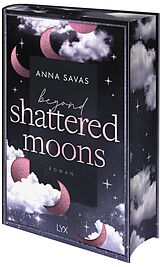 Fester Einband Beyond Shattered Moons von Anna Savas