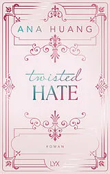 Fester Einband Twisted Hate: Special Edition von Ana Huang