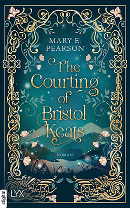 E-Book (epub) The Courting of Bristol Keats von Mary E. Pearson