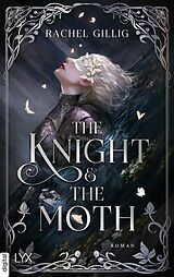 E-Book (epub) The Knight and the Moth von Rachel Gillig