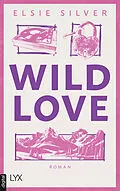 E-Book (epub) Wild Love von Elsie Silver
