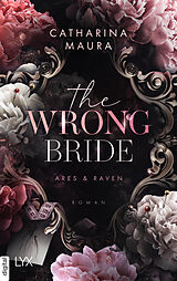 E-Book (epub) The Wrong Bride von Catharina Maura