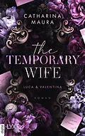 E-Book (epub) The Temporary Wife von Catharina Maura