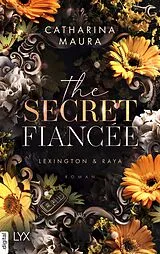 E-Book (epub) The Secret Fiancée von Catharina Maura