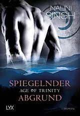 Kartonierter Einband (Kt) Age of Trinity - Spiegelnder Abgrund von Nalini Singh