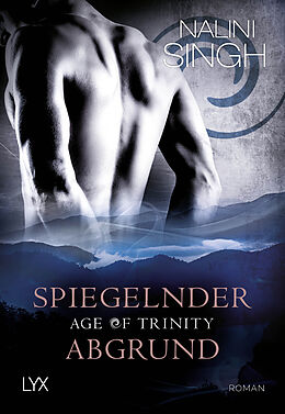 Kartonierter Einband Age of Trinity - Spiegelnder Abgrund von Nalini Singh