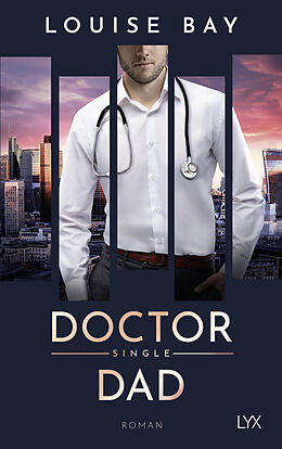 Paperback Doctor Single Dad von Louise Bay