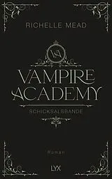 Fester Einband Vampire Academy - Schicksalsbande von Richelle Mead