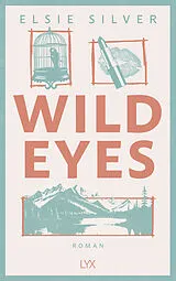 Kartonierter Einband Wild Eyes von Elsie Silver