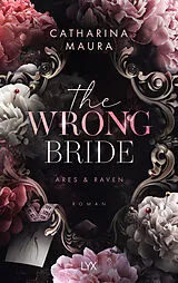 Kartonierter Einband The Wrong Bride von Catharina Maura