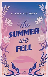 Kartonierter Einband The Summer We Fell von Elizabeth O'Roark