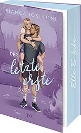 Kartonierter Einband Der letzte erste Kuss von Bianca Iosivoni