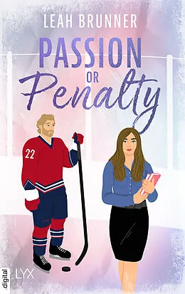 E-Book (epub) Passion or Penalty von Leah Brunner