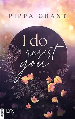 E-Book (epub) I Do Resist You von Pippa Grant