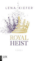 E-Book (epub) Royal Heist von Lena Kiefer