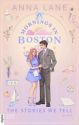 E-Book (epub) Mornings in Boston - The Stories We Tell von Anna Lane