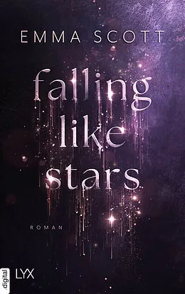 E-Book (epub) Falling Like Stars von Emma Scott