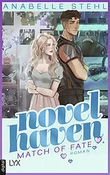 E-Book (epub) Novel Haven - Match of Fate von Anabelle Stehl