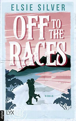 E-Book (epub) Off to the Races von Elsie Silver
