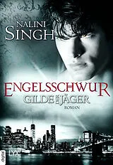 E-Book (epub) Gilde der Jäger - Engelsschwur von Nalini Singh