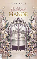 E-Book (epub) Goldcrest Manor - Sunlit Grove von Yvy Kazi