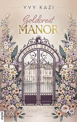 E-Book (epub) Goldcrest Manor - Sunlit Grove von Yvy Kazi