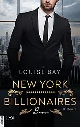 E-Book (epub) New York City Billionaires - Boss von Louise Bay