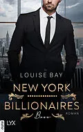 E-Book (epub) New York City Billionaires - Boss von Louise Bay